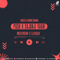 Push X Sajanji Vaari (Mashup) - Musicmonk X DJ Sagar by All Indian DJs Drive