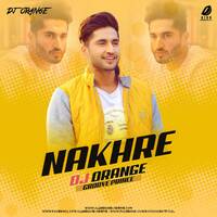 Nakhre (Remix) - DJ Orange by All Indian DJs Drive