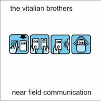 The  Vitalian Brothers - Near Field Communication) by LIKEDEELER RECORDINGS