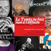 Le temps ne fait rien à l’affaire : Vincent Absil [1ère partie] – décembre 2016 by Marmite FM 88.4