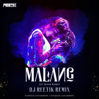 Malang Psy Trance Mashup - DJ REETIK [320 KBPS] by DJ REETIK