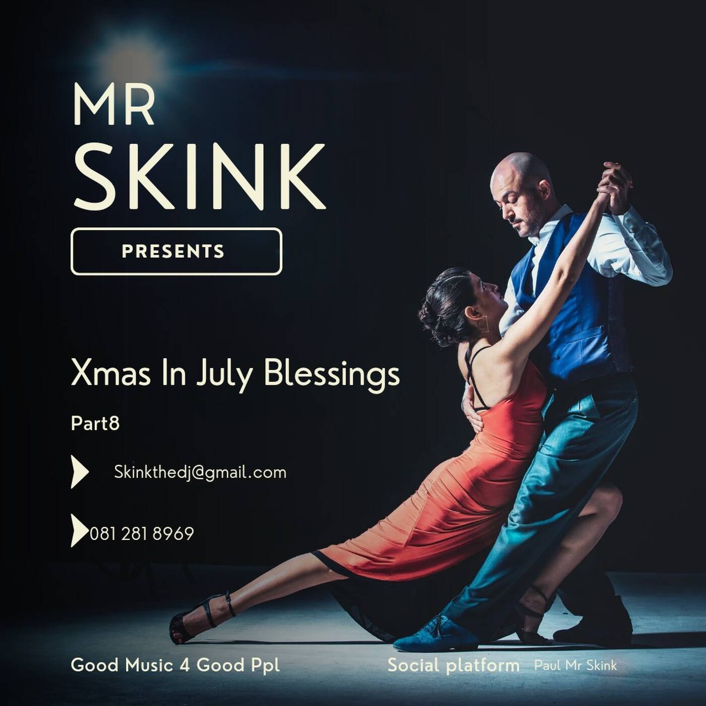 Mr Skink Prsnt Xmas In July Blessings Part 8(Latin  House) episode artwork