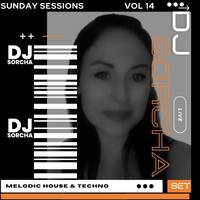 Dj Sorcha Live - Sunday Sessions Vol 14 - Melodic House &amp; Techno by DJ Sorcha
