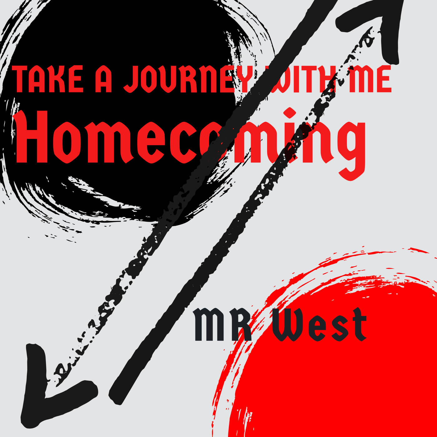MR West - Take A Journey With Me (Homecoming) episode artwork