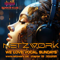 Netzwørk - We Love Vocal Sundays 59_30112025 by Netzwørk
