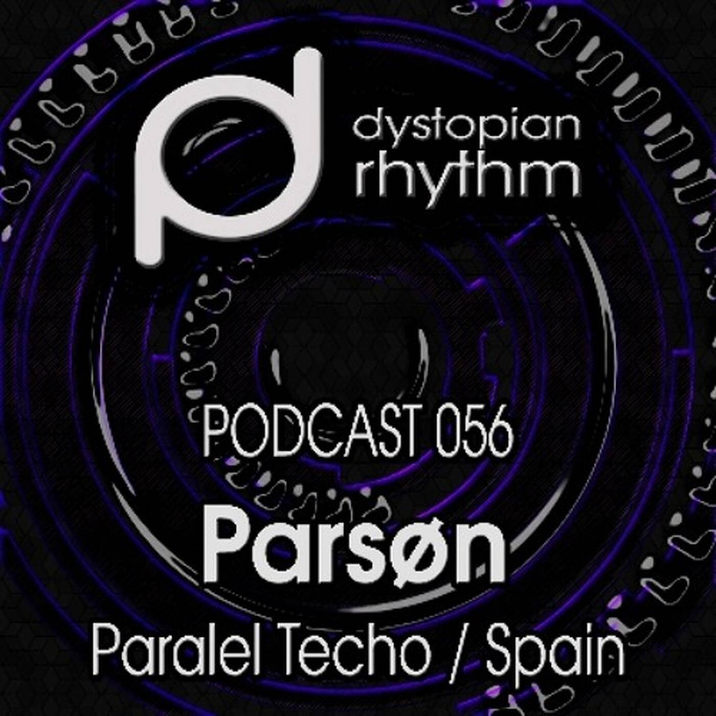 Dystopian Rhythm Podcast 056 - Parsøn episode artwork
