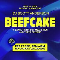 Scott Anderson | T'N'J pres. BEEFCAKE 270924 @ New Guernica MELB,AUS by Scott Anderson