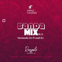 Banda Mix Vol.14 Fernando DJ Ft Jadi DJ IR by Impac Records