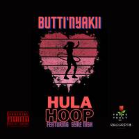 Hula Hoop (Featuring. Syre Nish) by YoursTruly Records
