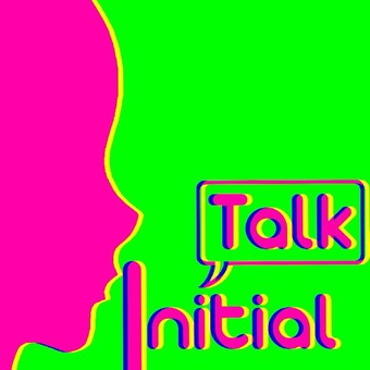 Initial Talk