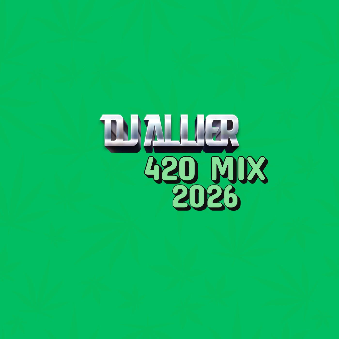 DJ Allier - 420 Mix 2026