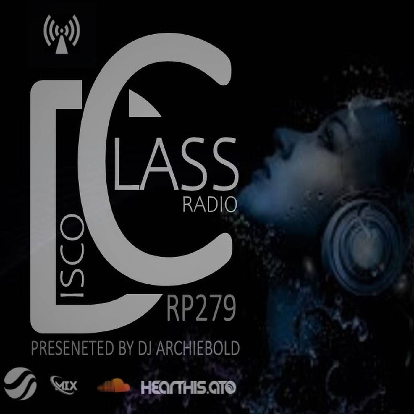 Disco Class Radio RP.279 Presented by Dj Archiebold [9 July 2023] Classic Sunday  2017 Recording episode artwork
