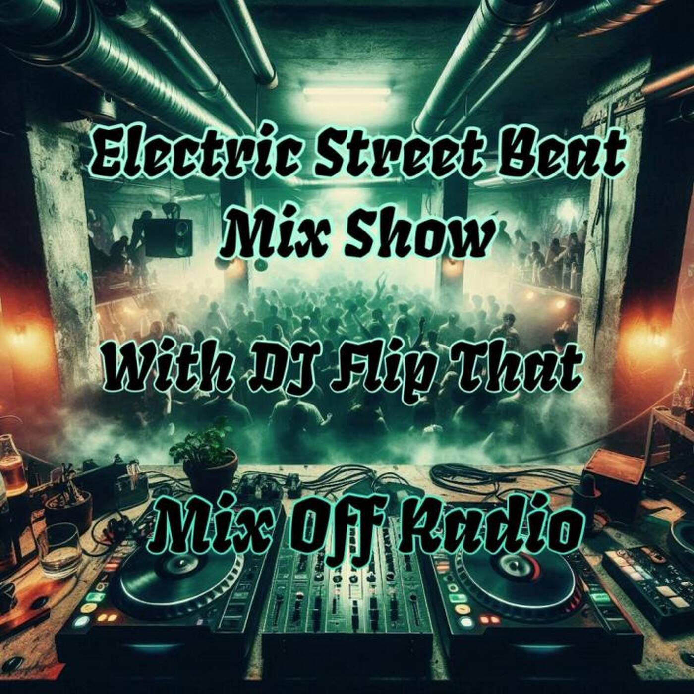 Electric Street Beat MixShow 8_5_24 (DJ Mix) NewHouseMusic_ElectronicMusic episode artwork