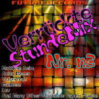 FutureRecords - VerruckteStundeMix 3 by FutureRecords
