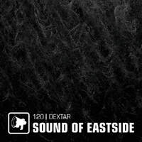 dextar - Sound of Eastside 120 160721 by dextar