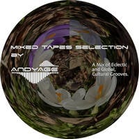 Mixed Tapes Selection - #313 - 2026-03-18 by Andyage