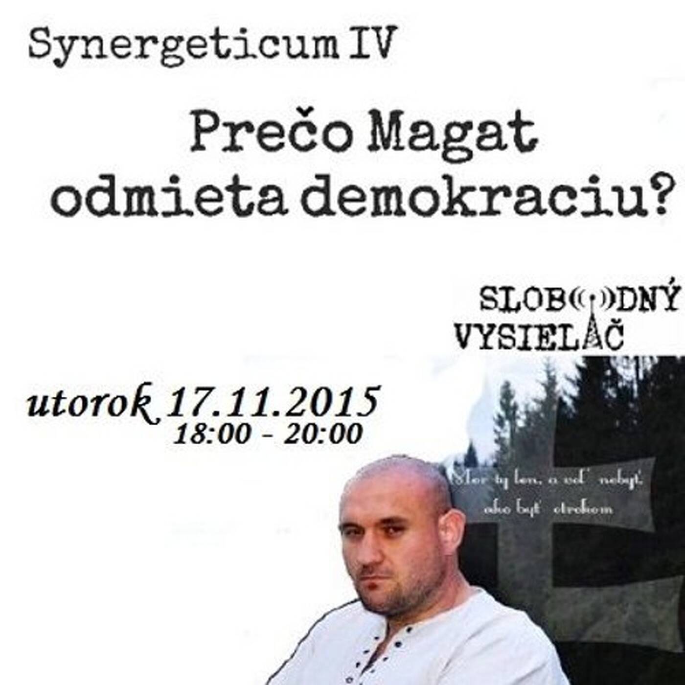 Synergeticum 04 - 2015-11-17 Prečo Magát odmieta demokraciu? episode artwork