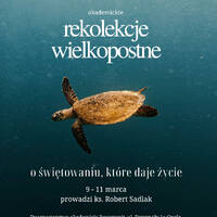 Świętowanie, które daje życie. Rekolekcje wielkopostne 2026. Konferencja 1 by DA Resurrexit Opole