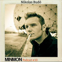 MINMON Podcast #10 by Nicolas Bud? by MinMon Kollektiv