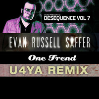 Evan Russell Saffer-One Friend(U4Ya Radio Edit) by U4Ya