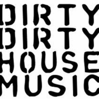 Dirty Dirty House Music by Smiffy