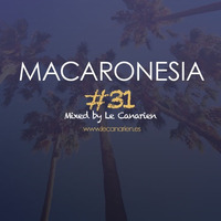 Macaronesia 31 (mixed by Le Canarien) by Le Canarien