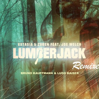 BRUNO KAUFFMANN &amp; LUDO KAISER REMIX FOR EXTASIA ZUBEN FEAT JOE WELCH &quot;LUMBERJACK&quot; AUDIO4PLAY RECORDS by bruno kauffmann