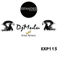 Dj Mulu - Soul Afrika Exp115 Out 03/10/2016 by Expanded Records