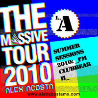 EP 05 : Alex Acosta Pres. Summer Sessions 2010 I'm Clubbear II by Alex Acosta