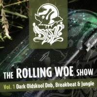 The Rolling Woe Show Vol. 1 by Dr Woe