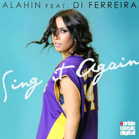 Alahin Feat. Di Ferreira - Sing It Again (Leanh Club Anthem)* EPRIDE MUSIC DIGITAL by Leanh