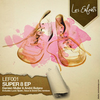 Damian Muller & André Butano  "SUPER 8" G.sus remix (Les enfants records, out now on beatport.com) by G.SUS OFFICIAL