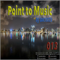 Point to Music nº013 By. DJ DaCosta by DJ DaCosta