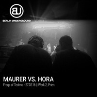 Maurer vs Hora @ Freqs of Techno by Berlin Underground Records