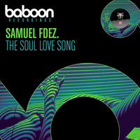 Samuel Fedez - The Soul Love Song (Jon Tsamis & No Rules UK remixes)