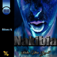 Nakibia (Original Mix) by Oliver K