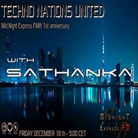 [RADIO SHOW] Mid Night Express FM 18.12@ Techno Nations United - Exclusive Guest mix by sAthAnkA by sAthAnkA
