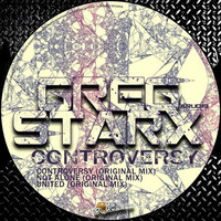 Controversy (Original Mix) by Greg Starx