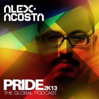 EP 21 : Alex Acosta Presents PRIDE 2K13 (The Global Podcast) by Alex Acosta