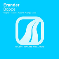 Erander - Boppe (Facade Remix) [Silent Shore Records] by Facade (Joof Recordings)