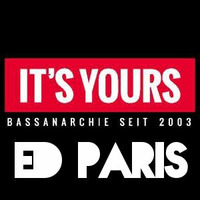 Ed Paris - Live @ It´s Yours Radio by Yung Eddy