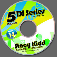 5 Magazine DJ Series presents Stacy Kidd by 5 Magazine