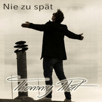 Thommy Pilat- Nie zu spät by ONE 4 ALL EVENTS by Paul Thavonat