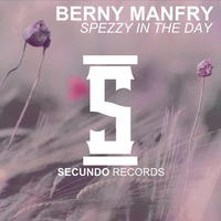 Berny Manfry - Spezzy In The Day (Original Mix) Preview by Berny Manfry