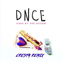 Cake By The Ocean (Cresta Remix) by Cresta