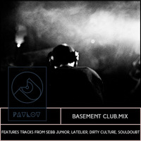 Basement Club.Mix by  Pavlov