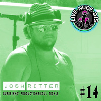 Josh Ritter Live Nude DJs Mix - May 20th by JJ Santiago - Live Nude DJs