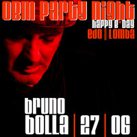 OBM PARTY NIGHT with Bruno Bolla by OBM Records Prod.