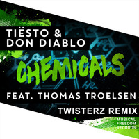 Tiesto &amp; Don Diablo - Chemicals (TWISTERZ Remix) by TWISTERZ