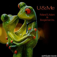 U & ME - Roland S. Adam & The Boogieman Inc / Release Version by Roland S. Adam